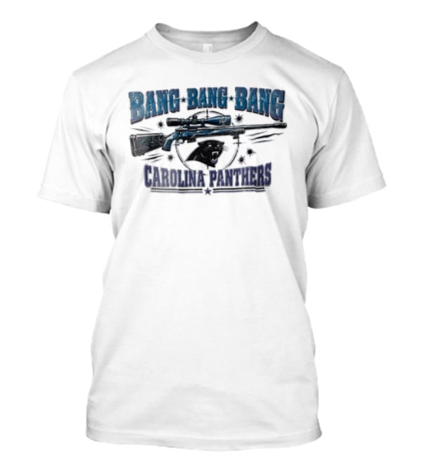 Bang Bang Bang Carolina Panthers Sniper Rifle Target Bullet Holes T-Shirt