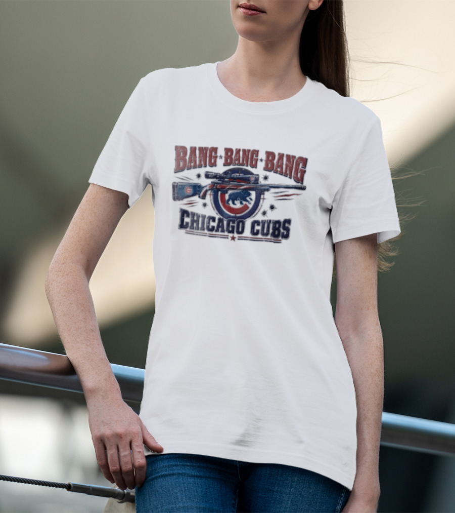 Bang Bang Bang Chicago Cubs Sniper Rifle Bullet Holes T-Shirt
