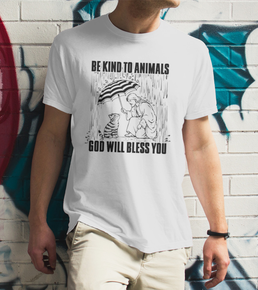 Be Kind To Animals God Will Bless You Christ And Cat Umbrella Compassion T-Shirt