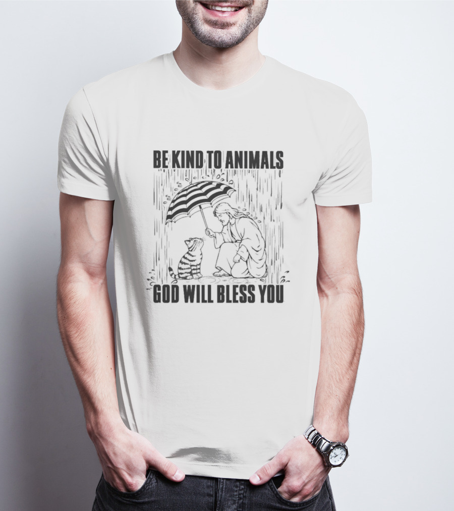 Be Kind To Animals God Will Bless You Christ And Cat Umbrella Compassion T-Shirt