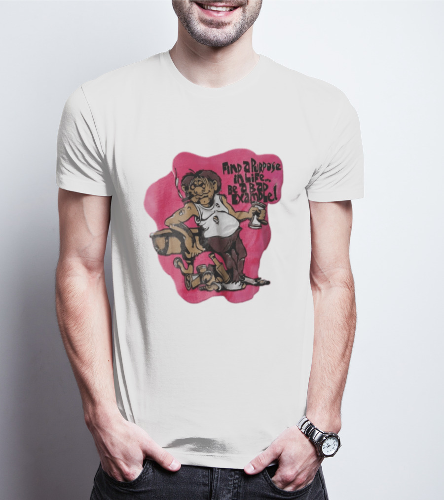 Find A Purpose In Life Be A Bad Example Cartoon Disheveled Man Smoking Cigarette Empty Bottles T-Shirt