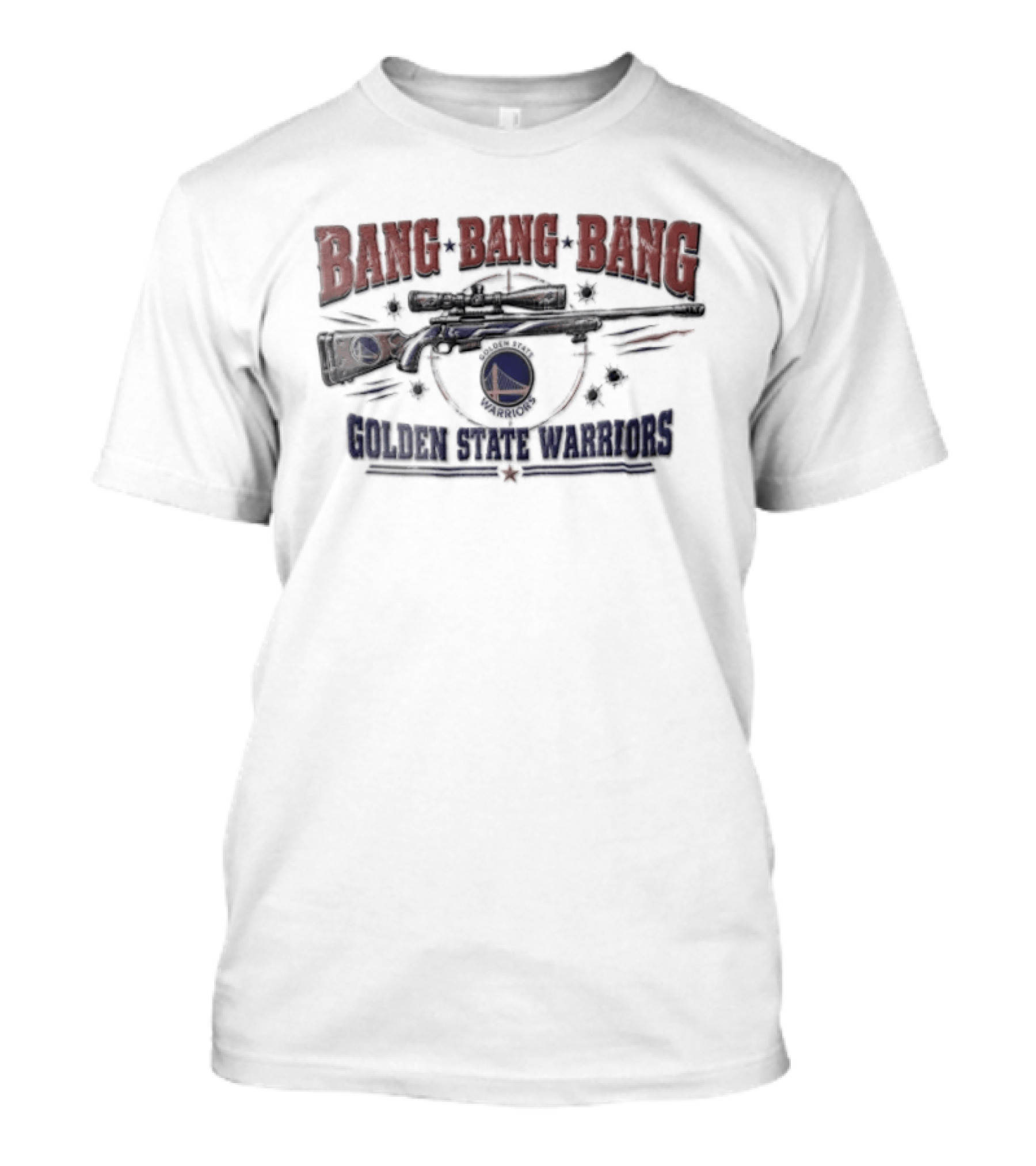 Bang Bang Bang Golden State Warriors Sniper Rifle Target Crosshair Bullet Holes T-Shirt