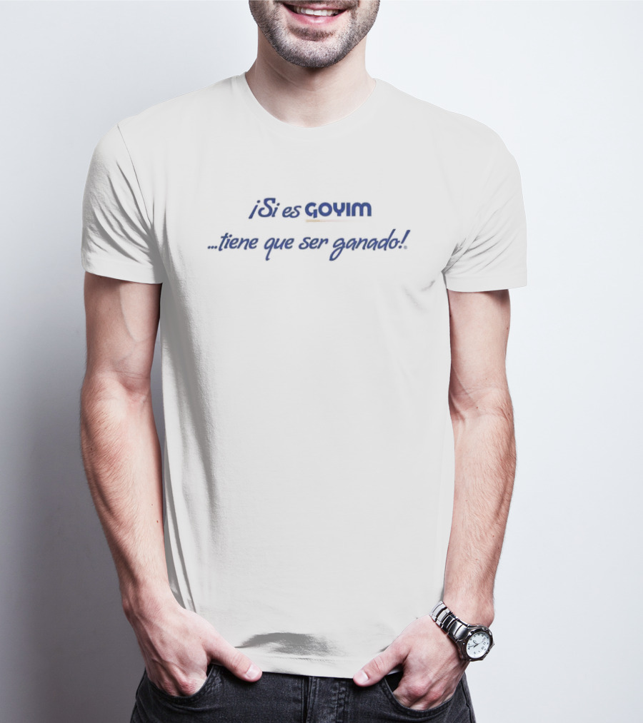 PS Il Est Goyim Faire Que Son Grand T-Shirt