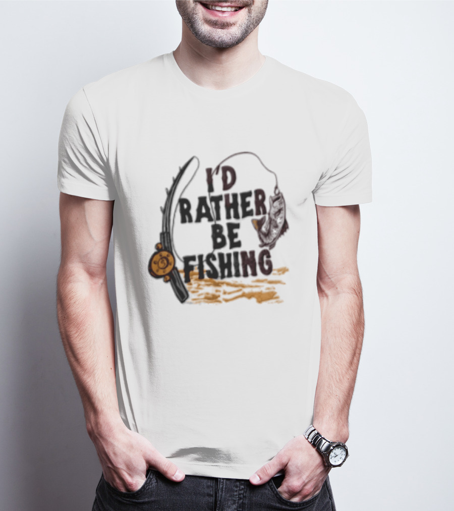 I'd Rather Be Fishing Reel Hook Outdoor Lovers T-Shirt