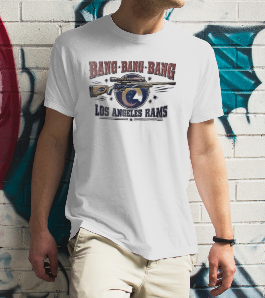 Bang Bang Bang Los Angeles Rams Sniper Rifle Buffalo Bills Bullet Holes T-Shirt