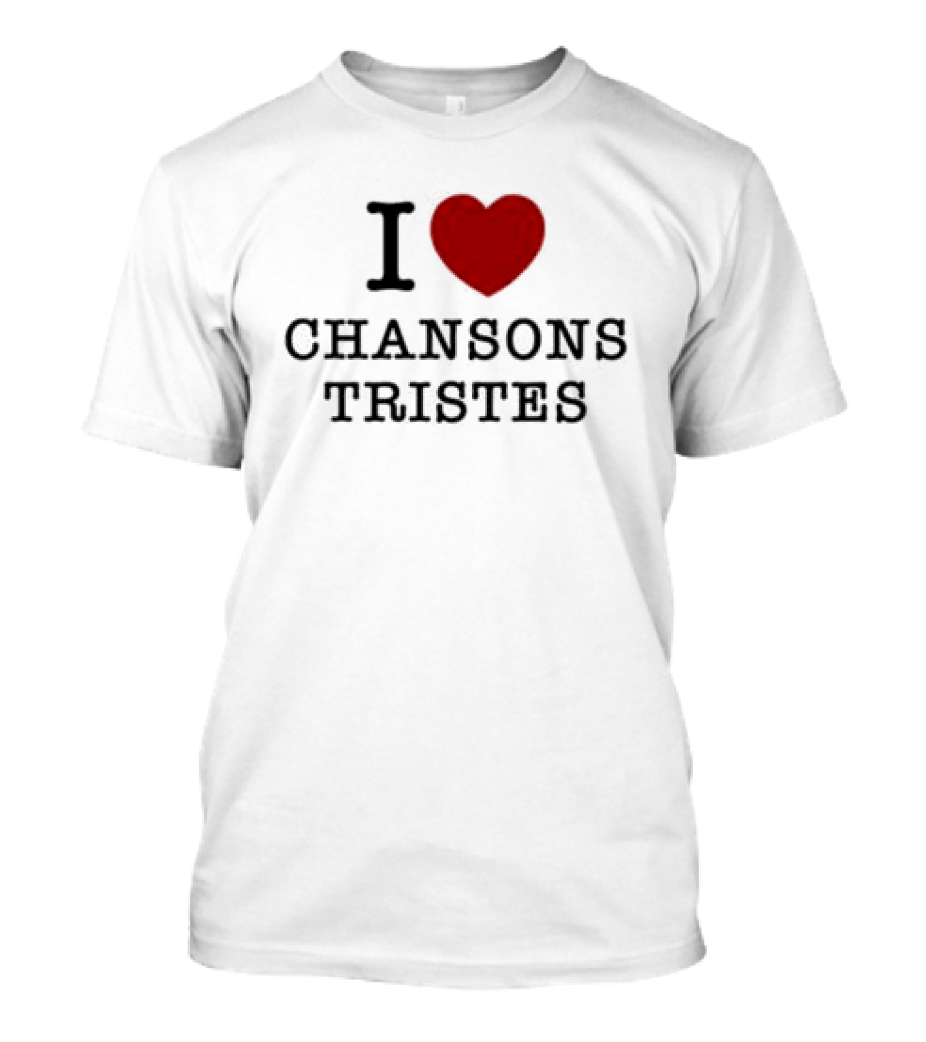 I Love Chansons Tristes Louane Store T-Shirt