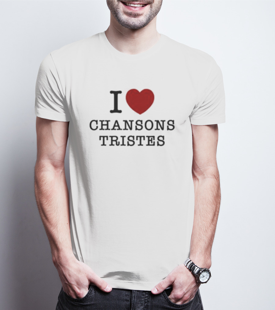 I Love Chansons Tristes Louane Store T-Shirt
