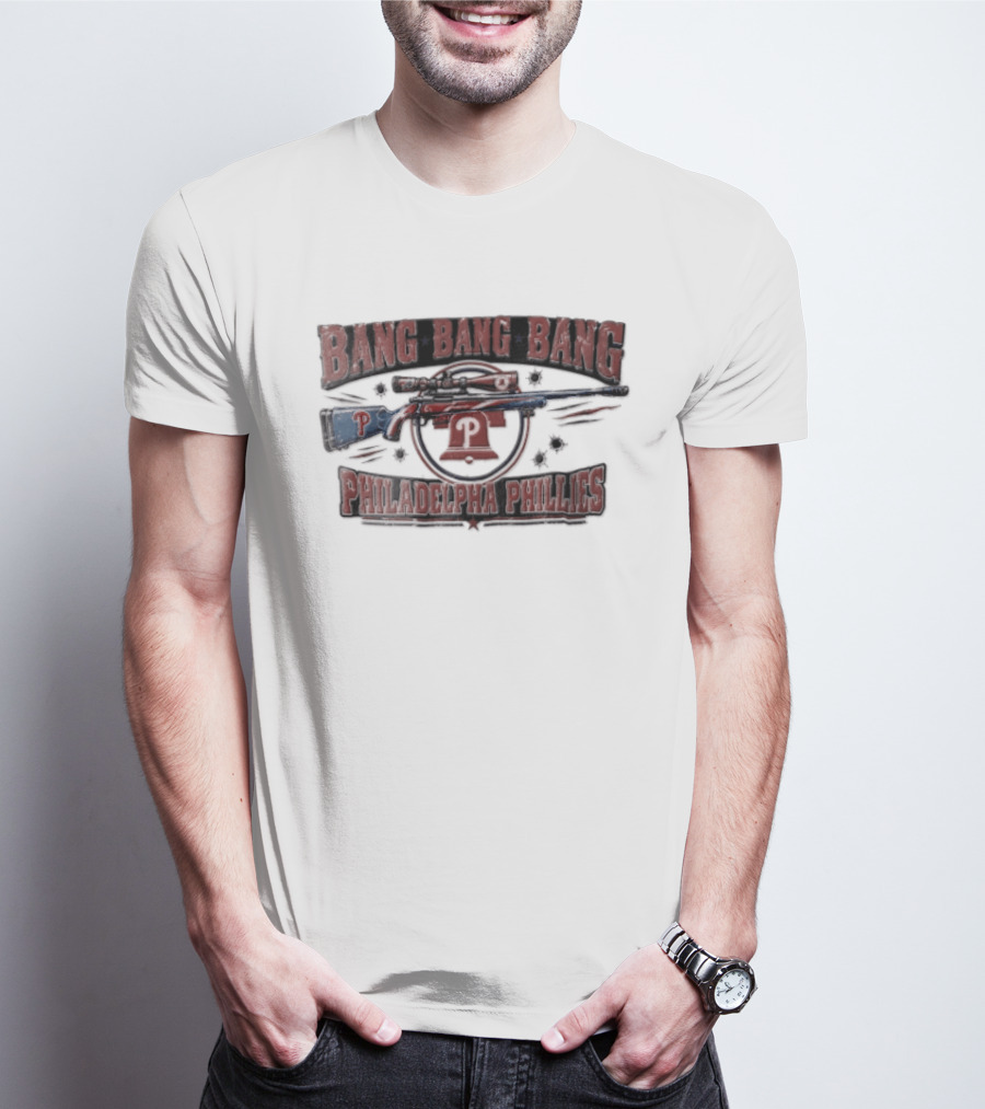 Bang Bang Bang Philadelphia Phillies Sniper Rifle Liberty Bell Bullet Holes T-Shirt