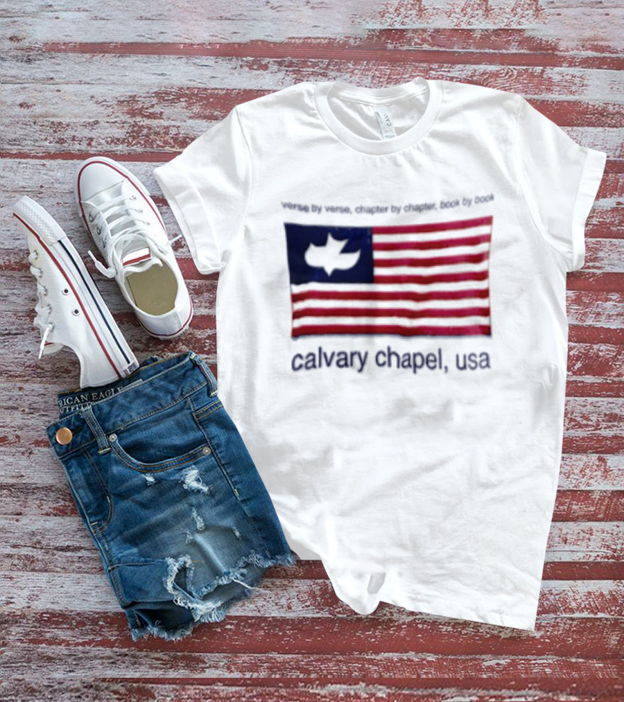 Verse By Verse Chapter By Chapter Book By Book Calvary Chapel USA Flag T-Shirt