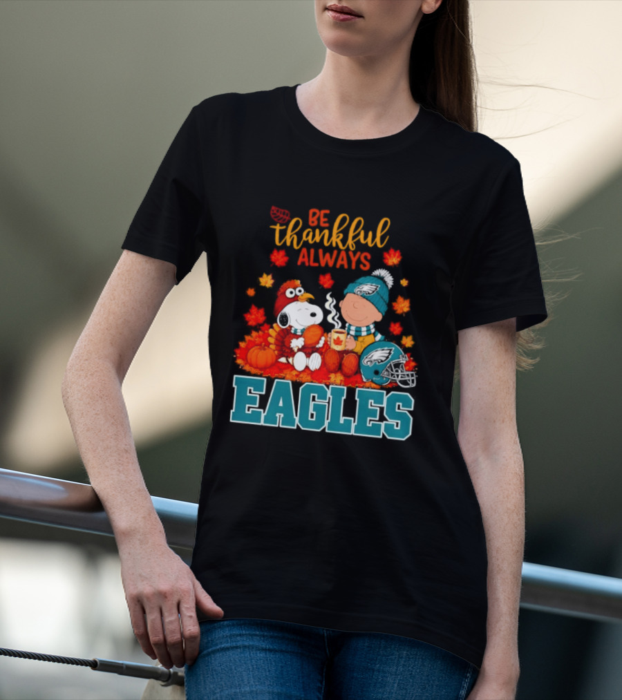 Be Thankful Always Snoopy And Charlie Brown With Eagles T-Shirt