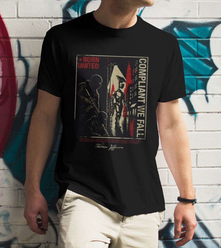 Born United Compliant We Fall Urban Street Scene T-Shirt