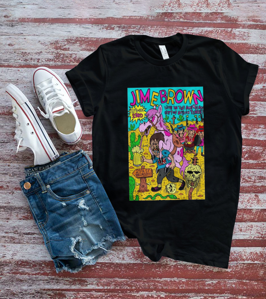 Jim E. Brown Live In Austin Texas September 23rd 29th St Ballroom Cowboy Skeleton T-Shirt