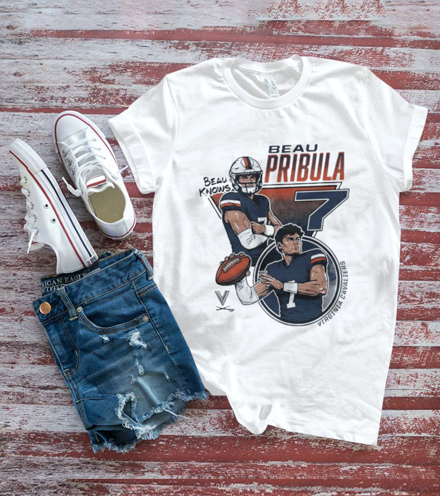 Beau Pribula No 7 Virginia Cavaliers Football Beau Knows T-Shirt