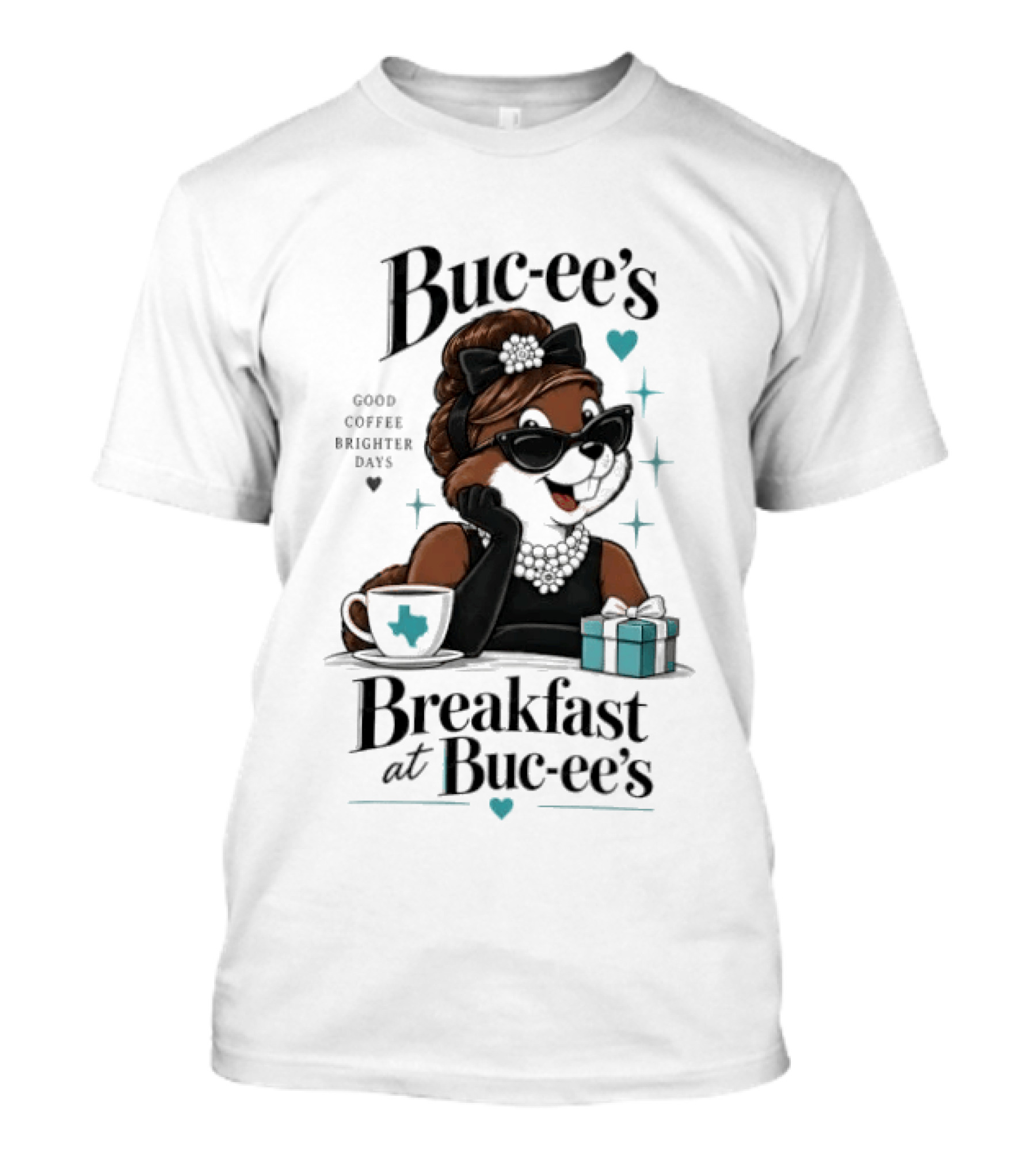 Buc Ee's Good Coffee Brighter Days Breakfast At Buc Ee's T-Shirt