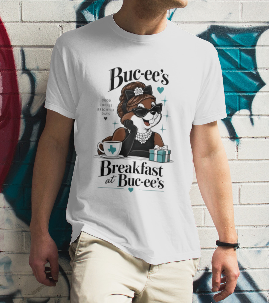 Buc Ee's Good Coffee Brighter Days Breakfast At Buc Ee's T-Shirt