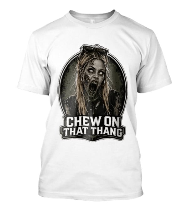 Chew On That Thang Zombie Blonde Woman Open Mouth Green Slime Sunglasses T-Shirt