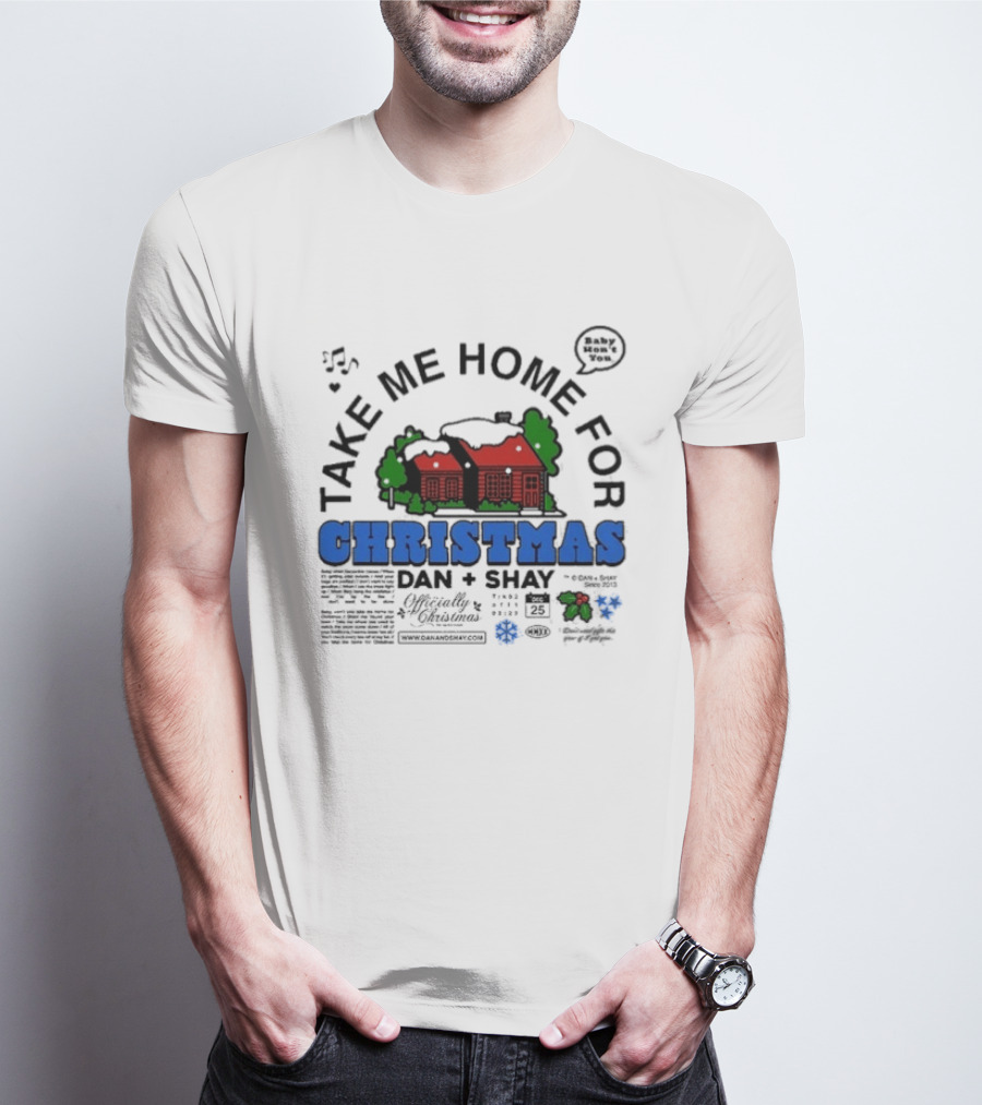 Dan + Shay Take Me Home For Christmas T-Shirt