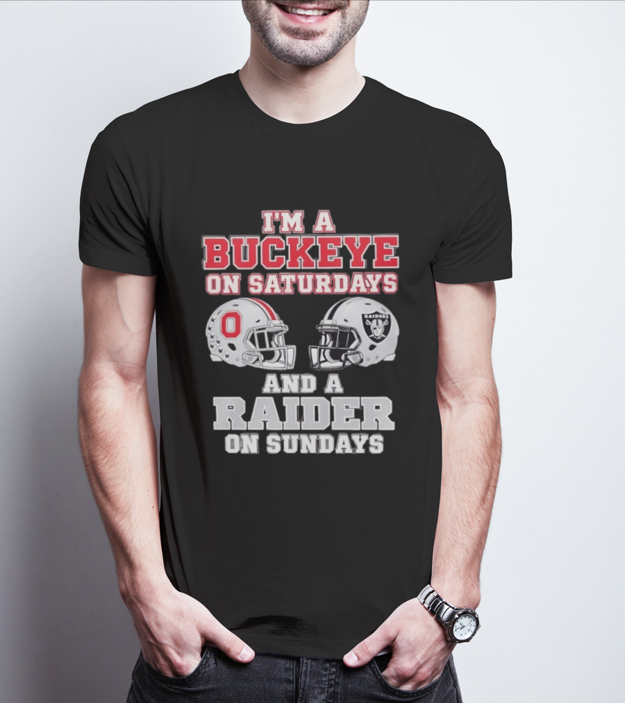 I'm A Buckeye On Saturdays And A Raider On Sundays Football Helmets T-Shirt