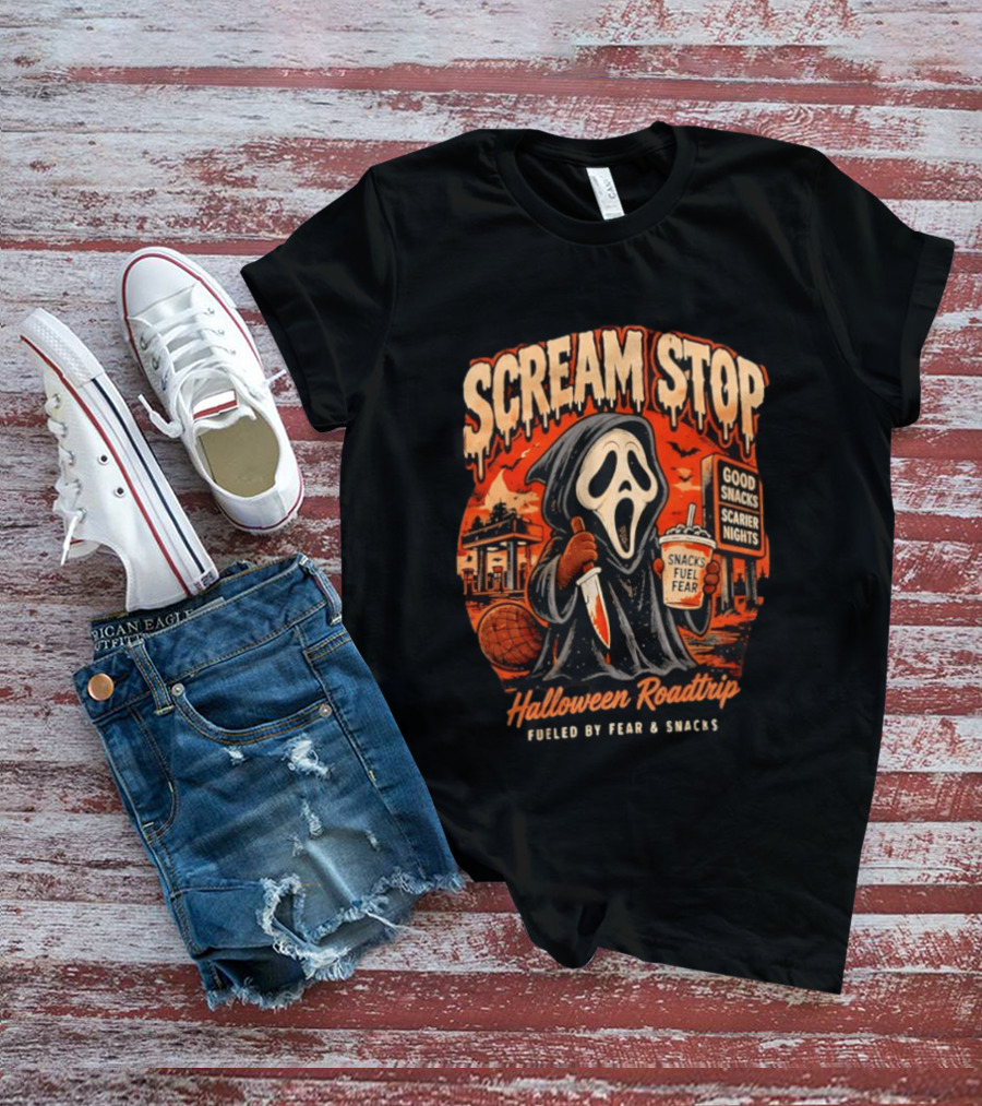 Scream Stop Halloween Roadtrip Snacks Fueled By Fear Good Snacks Scarier Nights T-Shirt