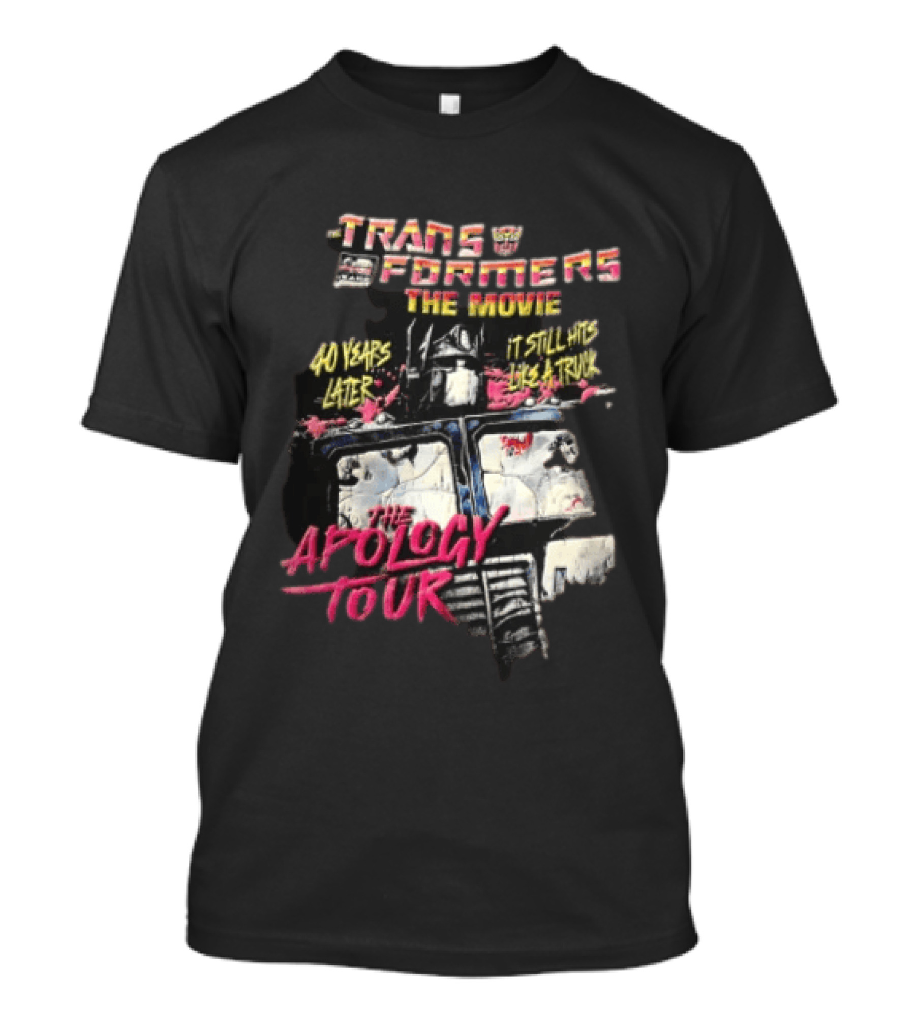 Transformers The Movie 40 Years Later It Still Hits Like A Truck The Apology Tour Optimus Prime T-Shirt