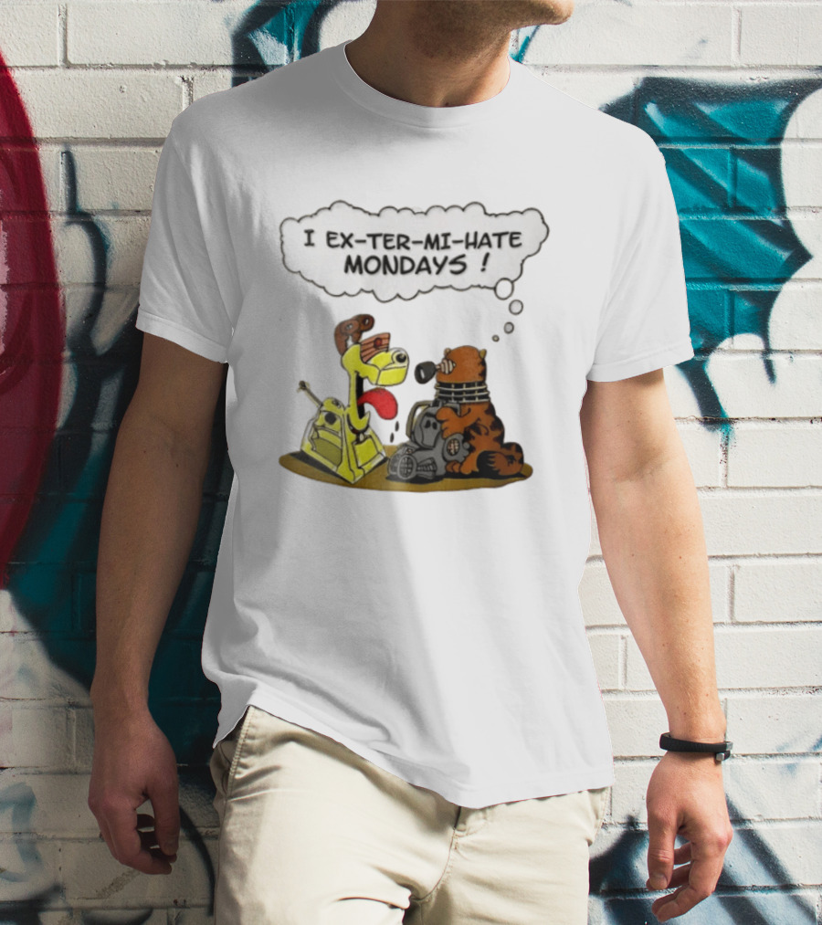 I Ex Ter Mi Hate Mondays Cat Odie Dalek Cyberman Cartoon T-Shirt