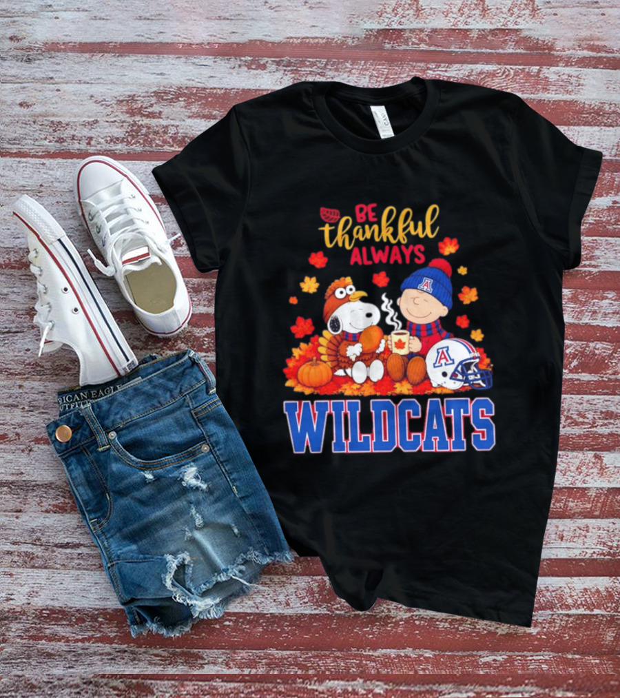 Be Thankful Always Snoopy And Charlie Brown With Wildcats Football Fan Gear T-Shirt