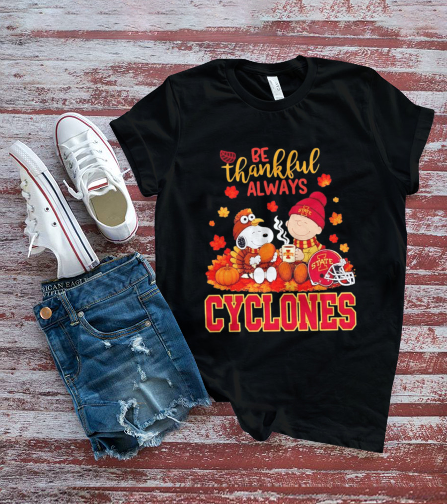 Be Thankful Always Snoopy And Charlie Brown Iowa State Cyclones T-Shirt