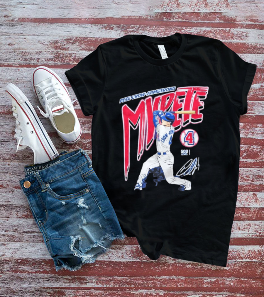 Pete Crow Armstrong My Pete 500 Level 4 Baseball T-Shirt
