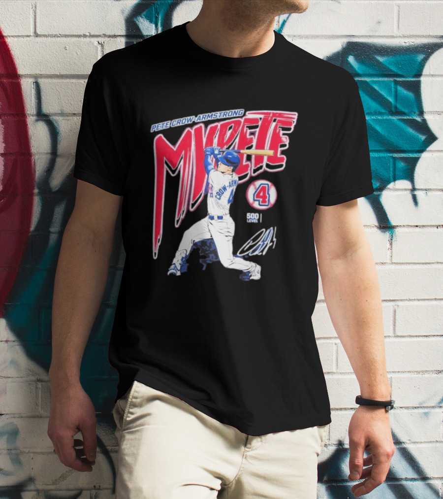 Pete Crow Armstrong My Pete 500 Level 4 Baseball T-Shirt