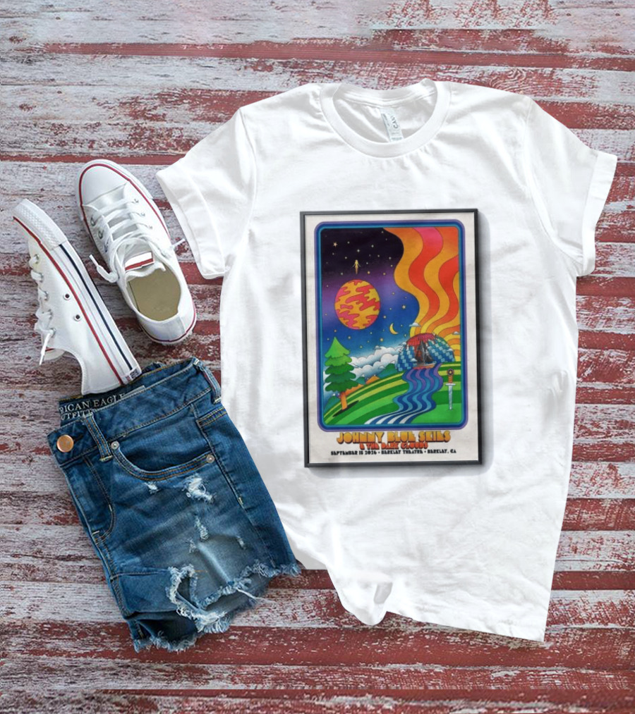 Johnny Blue Skies And The Dark Clouds Berkeley Theatre September 15 2026 Berkeley CA T-Shirt