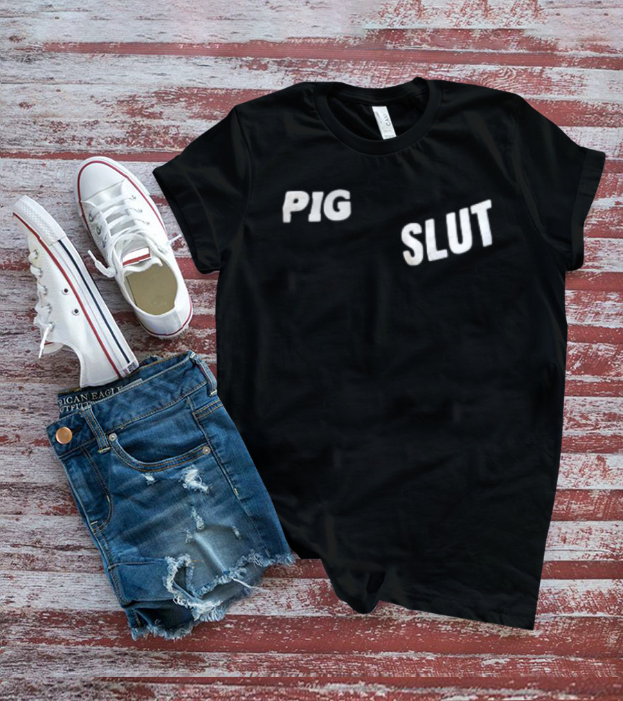 Pig Slut White Sans Serif Block Lettering Bold Text Trend T-Shirt