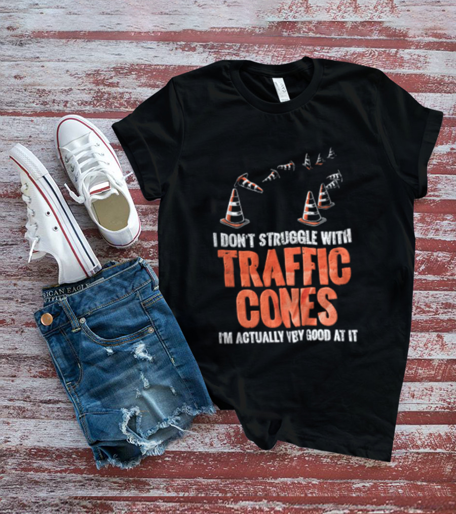 Flying Orange Pylons I Don't Struggle With Traffic Cones Distressed T-Shirt