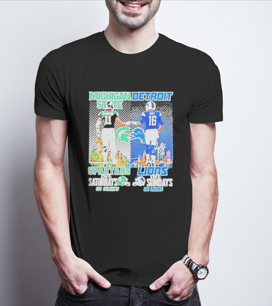 Michigan State Spartans Saturdays Go Green Detroit Lions Sundays Go Lions T-Shirt