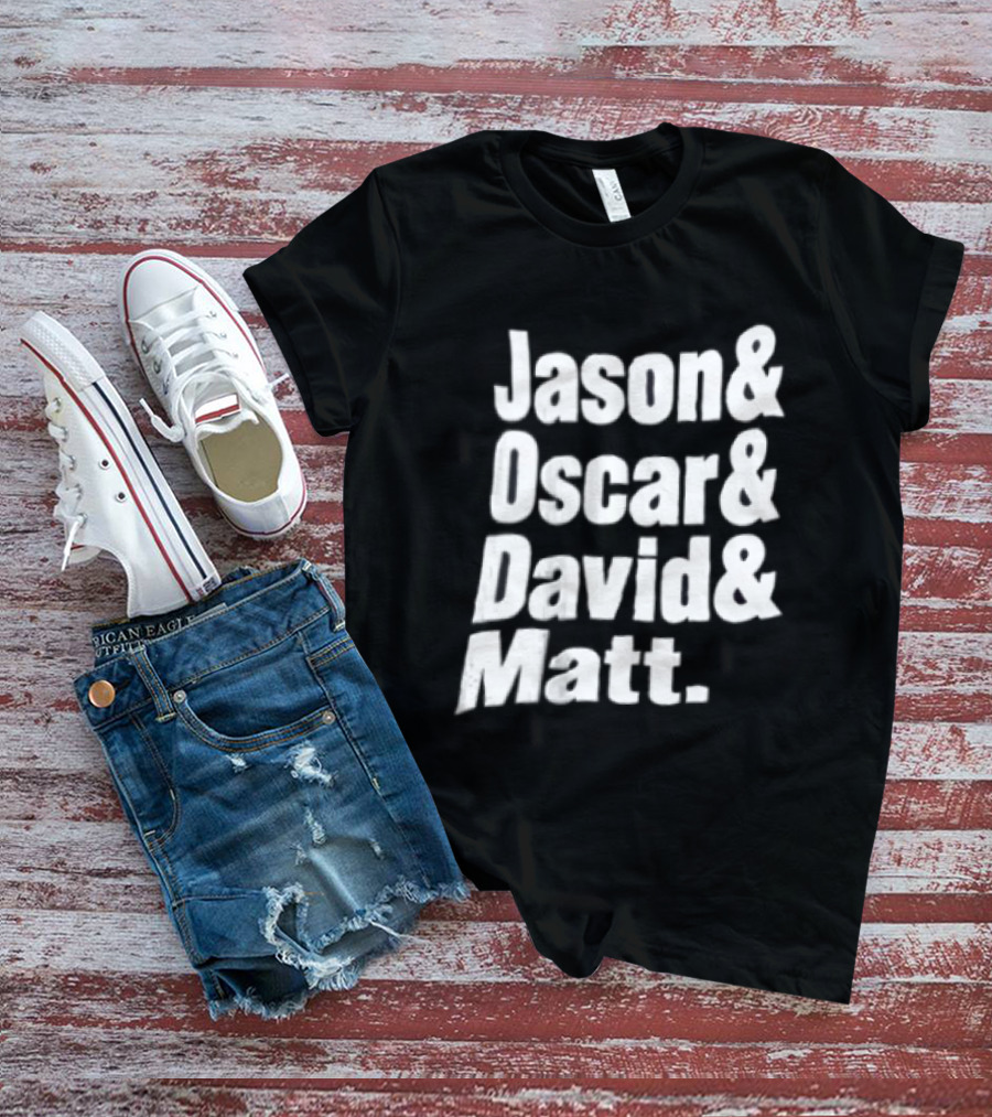 Jason Oscar David Matt Names List T-Shirt