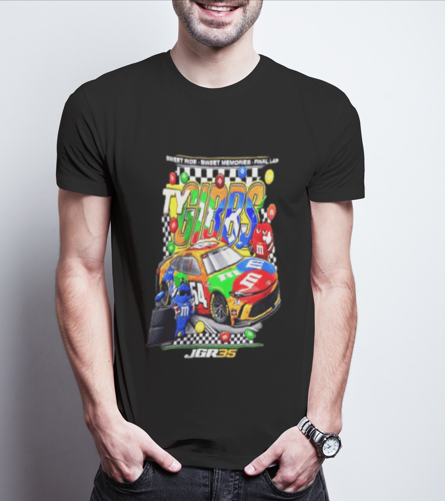 Ty Gibbs Sweet Ride 54 JGR M&M's Racing Final Lap Memories T-Shirt