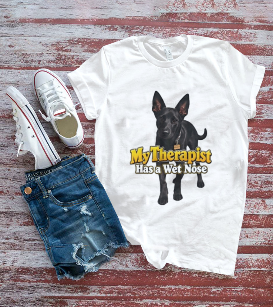 My Therapist Has A Wet Nose Dog Lover Pet Owner Black Dog T-Shirt