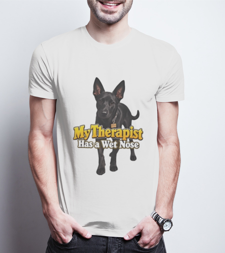 My Therapist Has A Wet Nose Dog Lover Pet Owner Black Dog T-Shirt
