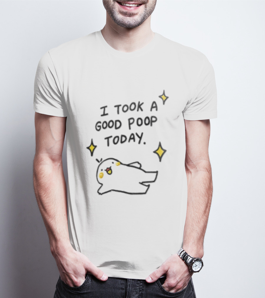 I Took A Good Poop Today Happy Bird With Sparkles T-Shirt