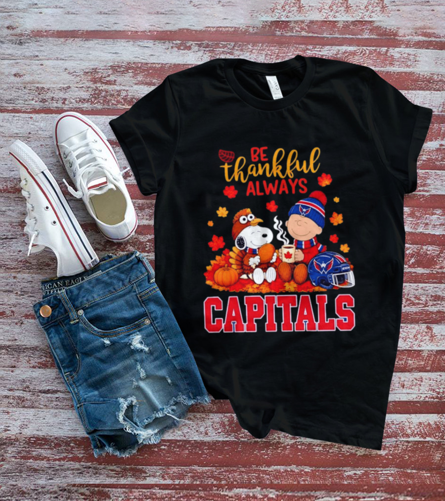 Be Thankful Always Snoopy And Charlie Brown Washington Capitals Cozy Autumn T-Shirt