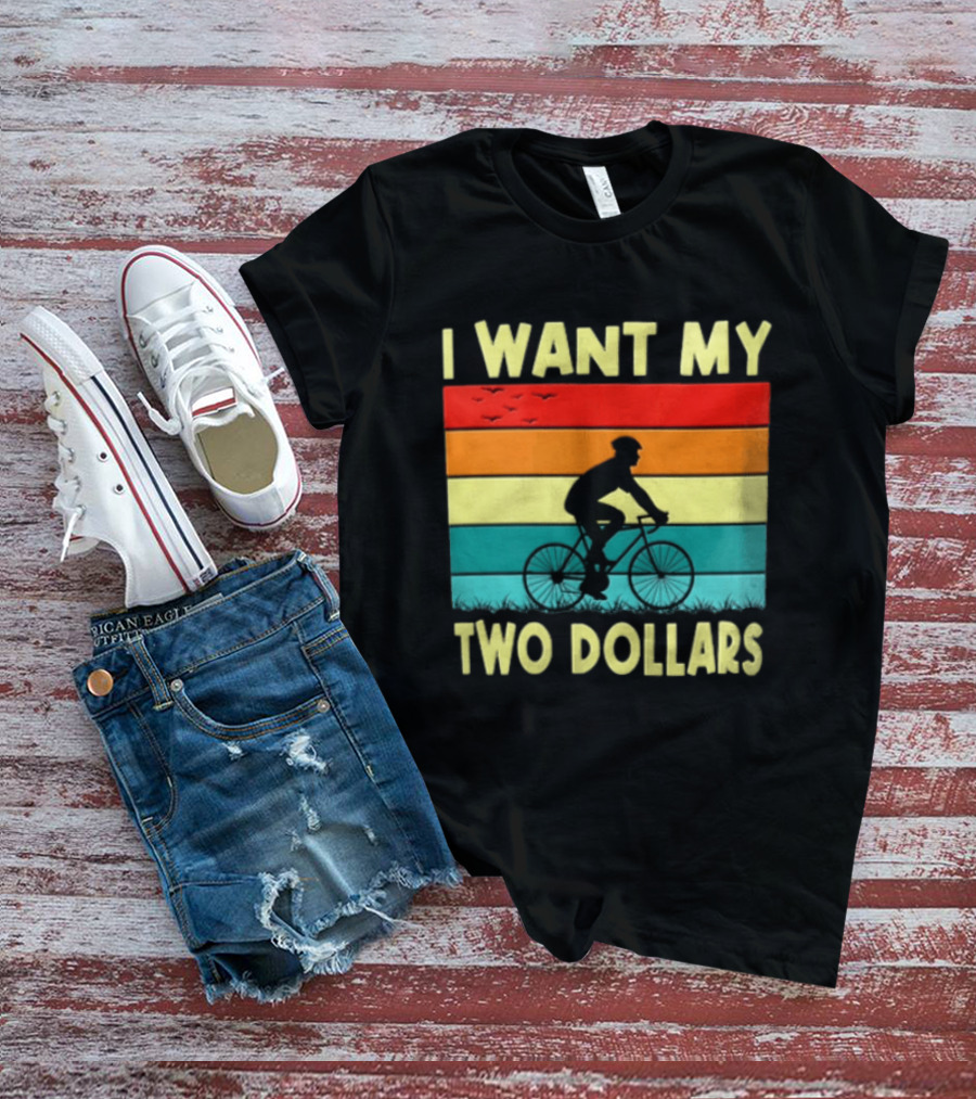 I Want My Two Dollars Sunset Cyclist T-Shirt