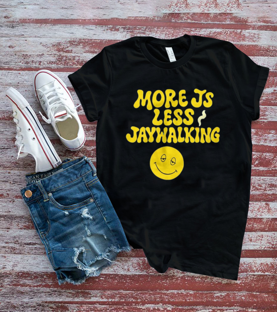 More JS Less Jaywalking Smiley Face T-Shirt