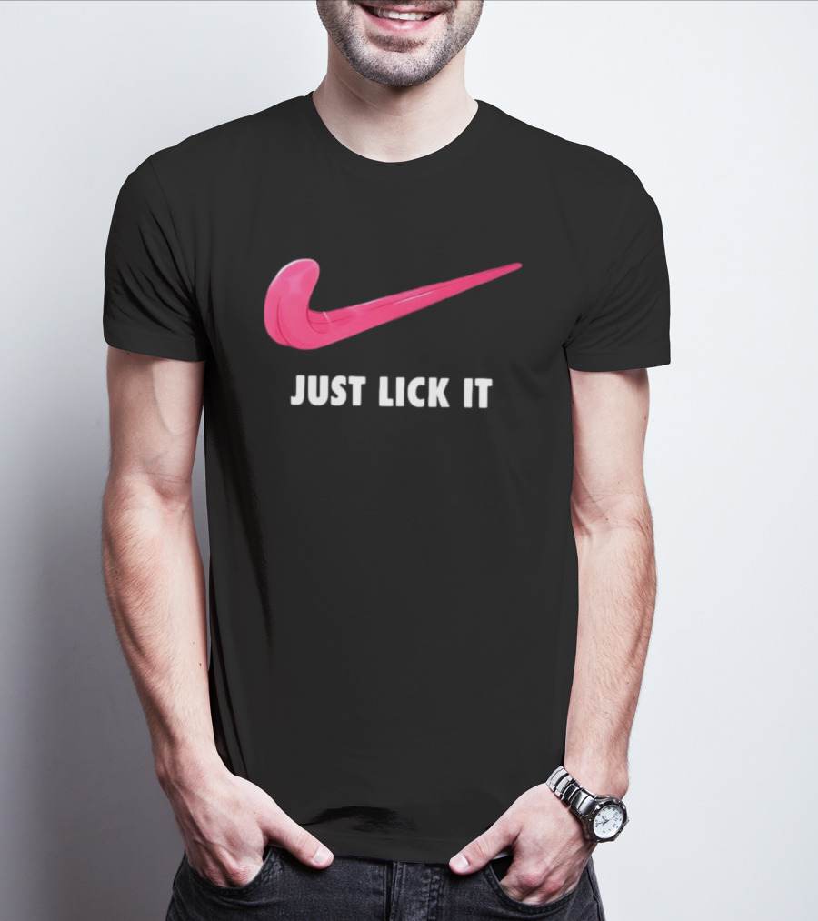 Just Lick It Tongue Swoosh Parody Humor T-Shirt