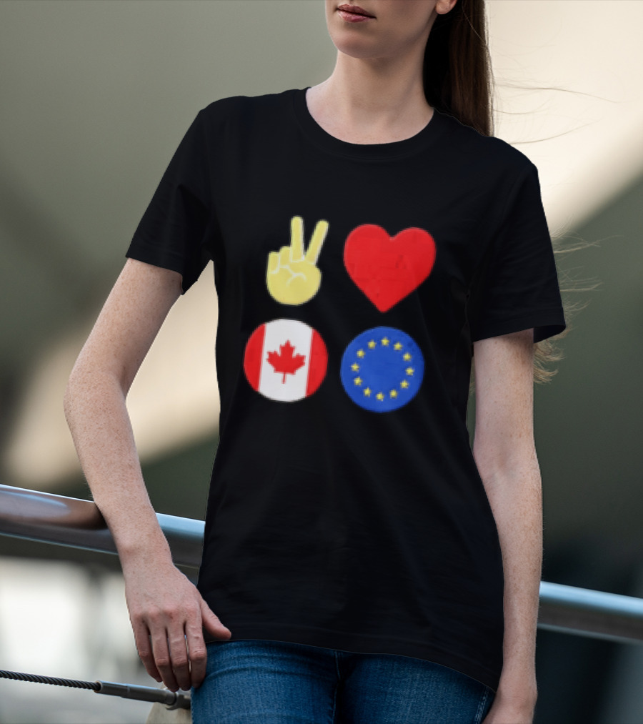 Peace Love Canada Flag European Union Circle Stars T-Shirt