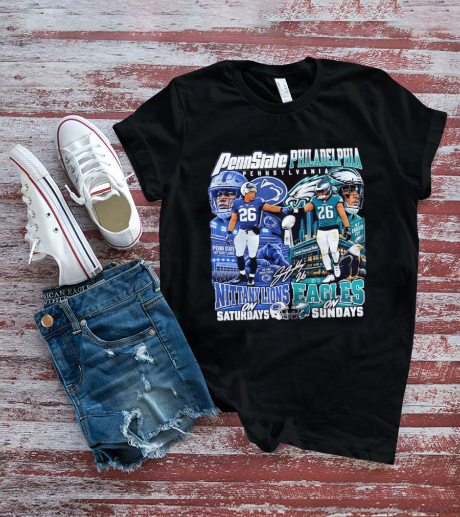 Penn State Nittany Lions Saquon Barkley No 26 Philadelphia Eagles Fly Eagles Saturdays Sundays T-Shirt