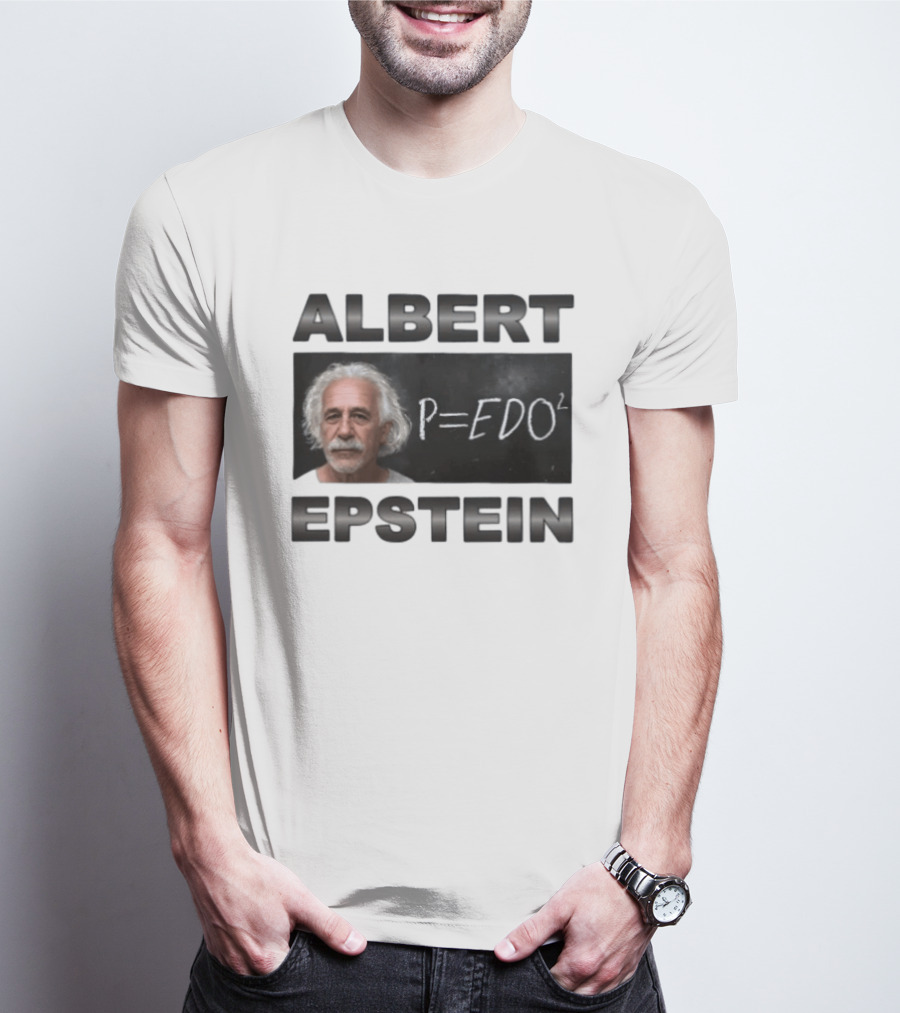 ALBERT EPSTEIN P=EDO² Equation Meme T-Shirt
