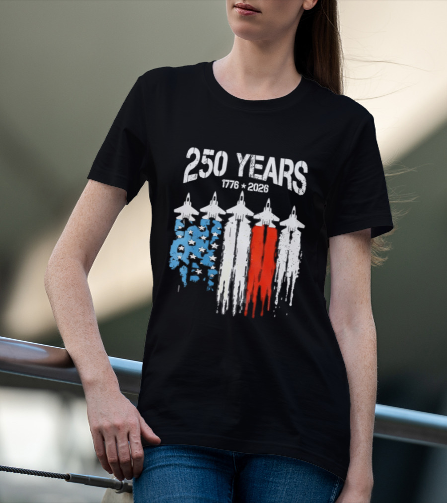 250 Years 1776 2026 Jet Stars And Stripes Anniversary T-Shirt