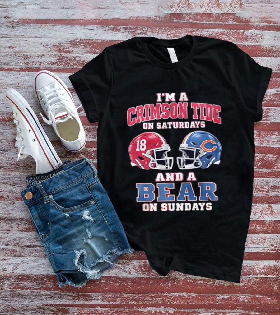 I'm A Crimson Tide On Saturdays And A Bear On Sundays Football Helmets T-Shirt