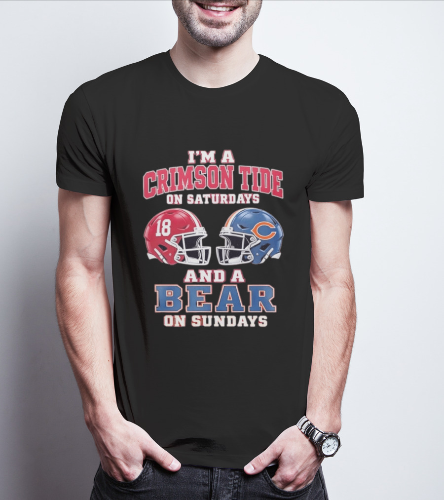 I'm A Crimson Tide On Saturdays And A Bear On Sundays Football Helmets T-Shirt