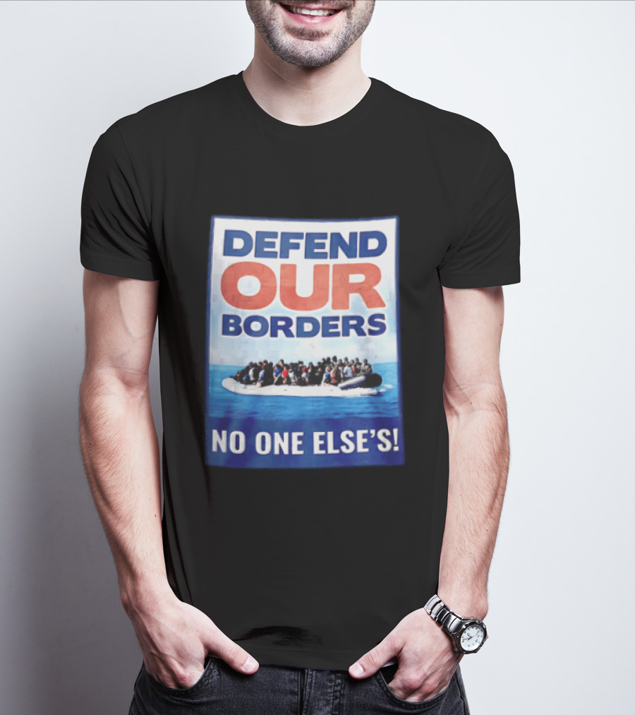 Defend Our Borders No One Else's Inflatable Boat Ocean T-Shirt