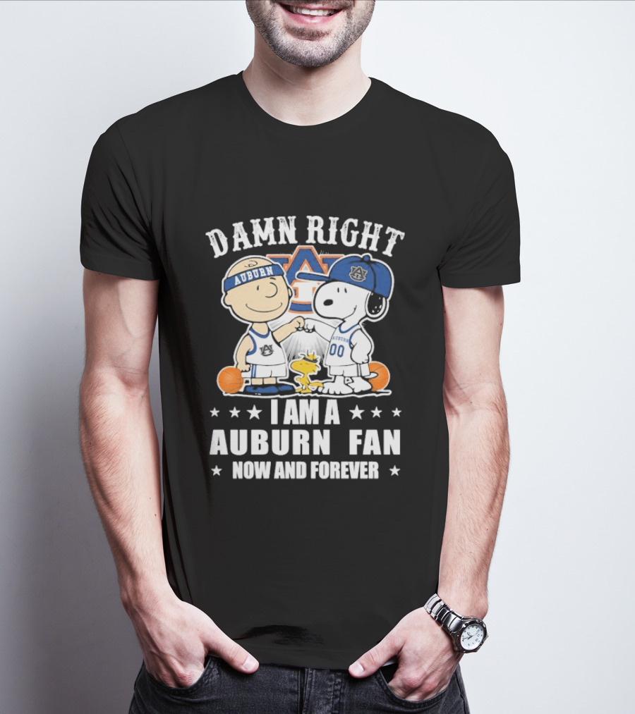 Damn Right I Am A Auburn Fan Now And Forever Peanuts Woodstock Charlie Brown Snoopy T-Shirt